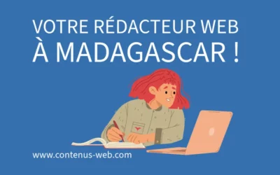 Trouvez votre rédacteur web à Madagascar !